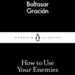 how to use your enemies book review
