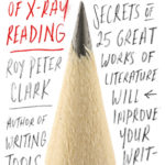 the art of x-ray reading roy peter clark book review