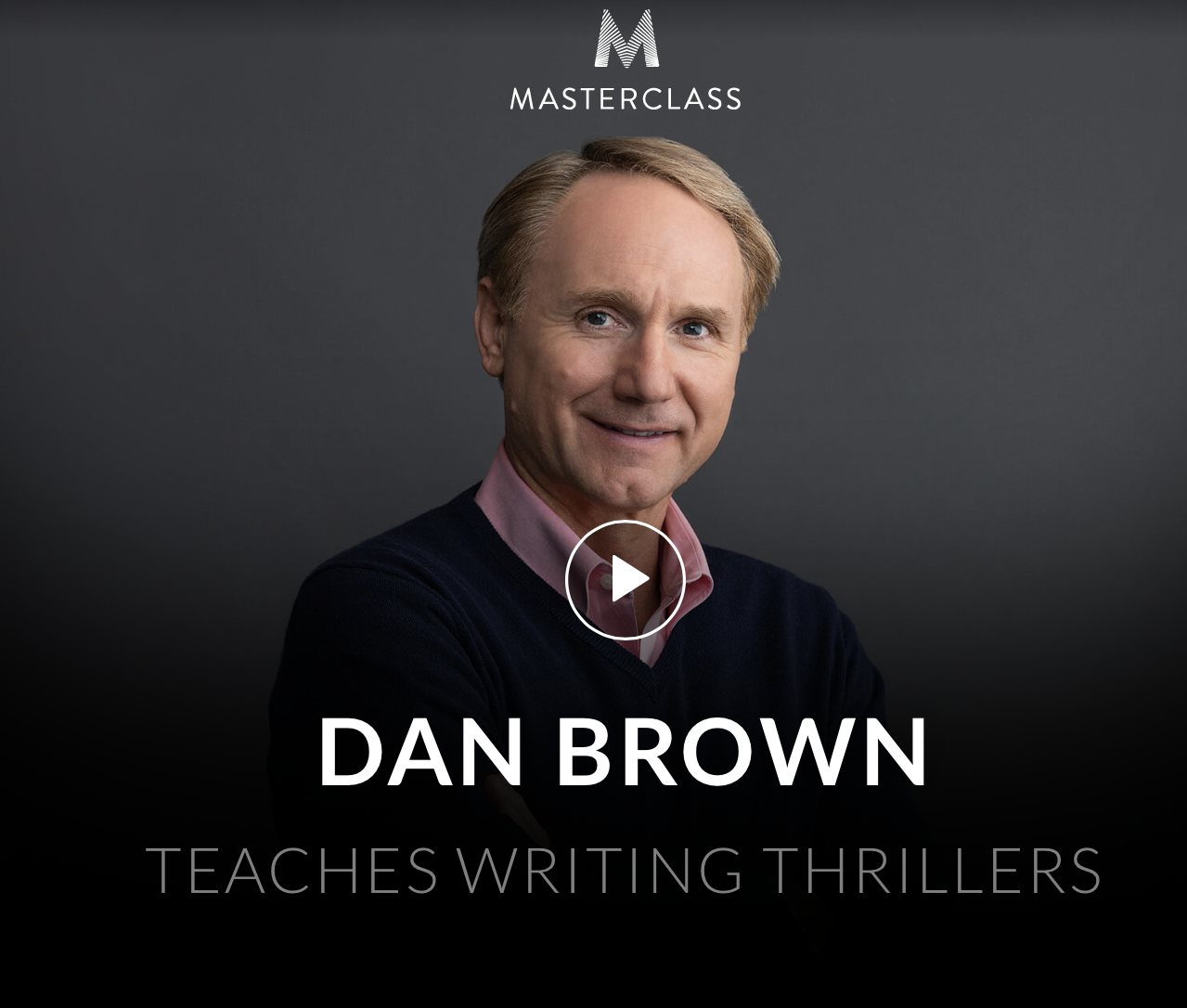 Dan Brown Teaches Writing Thrillers MasterClass Review - Benjamin McEvoy