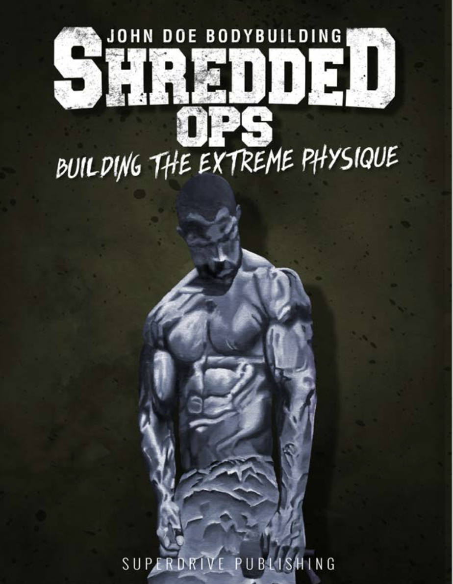 shredded ops review john doe bodybuilding - Benjamin McEvoy