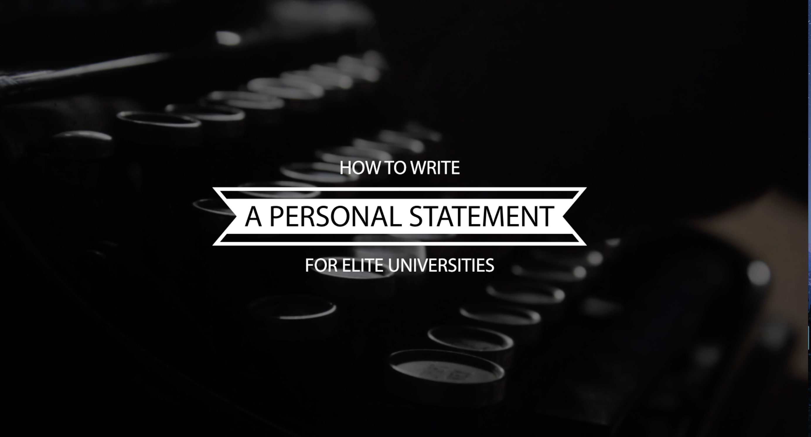 how to write a personal statement for elite universities